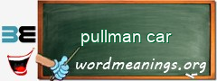 WordMeaning blackboard for pullman car